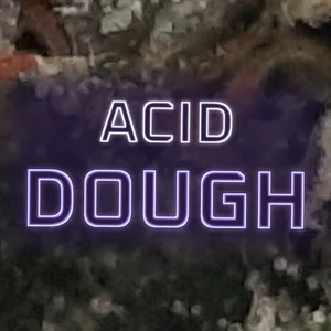 Acid Dough Cannabis Strain