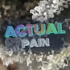 Actual Pain Cannabis Strain