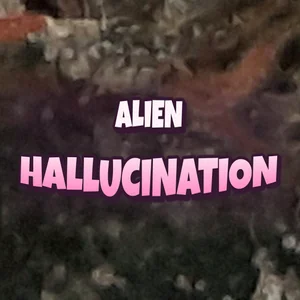 Alien Hallucination Cannabis Strain