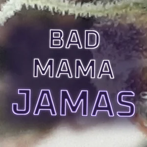 Bad Mama Jamas Cannabis Strain