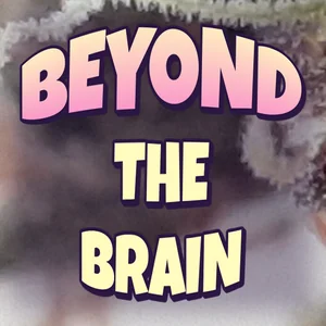 Beyond The Brain Cannabis Strain