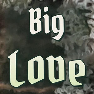 Big Love Cannabis Strain