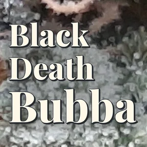 Black Death Bubba Cannabis Strain