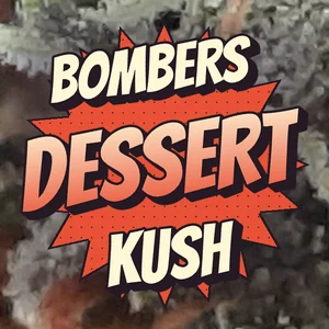 Bombers Dessert Kush Cannabis Strain