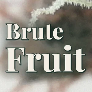 Brute Fruit Cannabis Strain