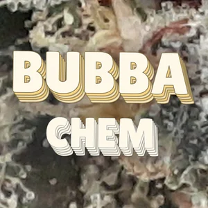 Bubba Chem Cannabis Strain
