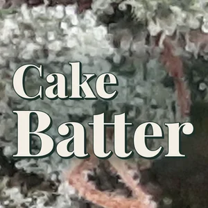 Cake Batter Cannabis Strain