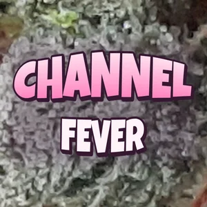Channel Fever Cannabis Strain
