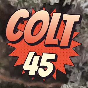 Colt 45 Cannabis Strain