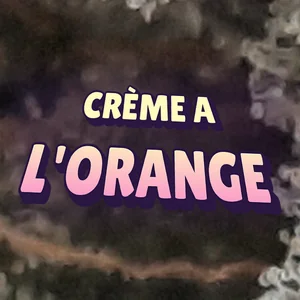 Crème A L'orange Cannabis Strain