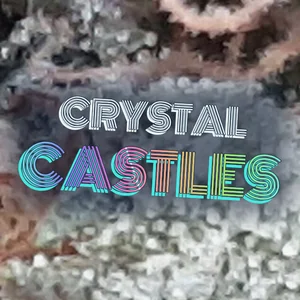 Crystal Castles Cannabis Strain