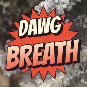 Dawg Breath Cannabis Strain