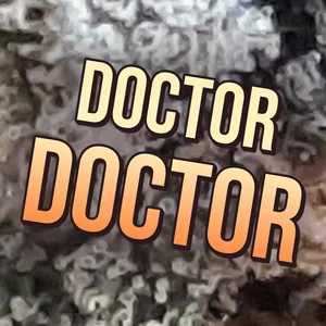 Doctor Doctor Cannabis Strain