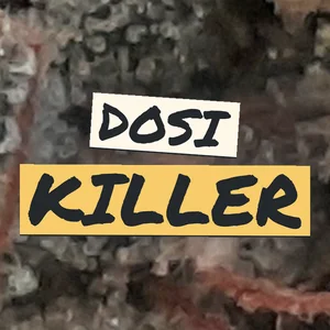 Dosi Killer Cannabis Strain