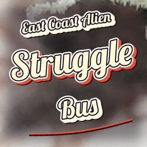 East Coast Alien Struggle Bus Cannabis Strain