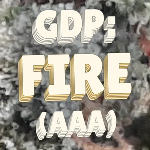 GDP: Fire (AAA) Cannabis Strain