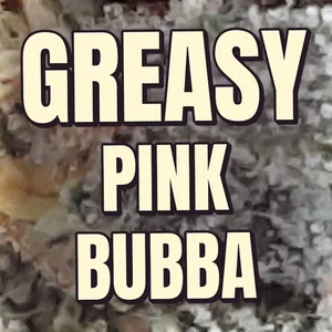Greasy Pink Bubba Cannabis Strain