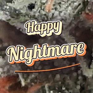 Happy Nightmare Cannabis Strain