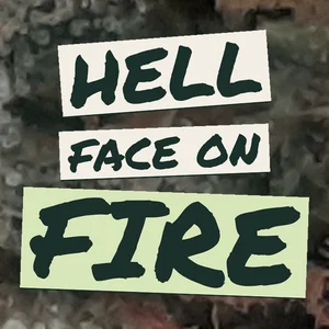 Hell Face On Fire Cannabis Strain