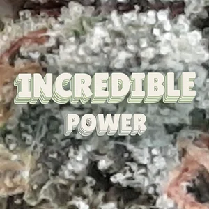 Incredible Power Cannabis Strain