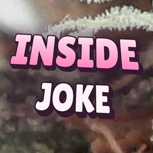 Inside Joke Cannabis Strain