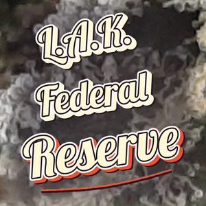 L.A.K. Federal Reserve Cannabis Strain