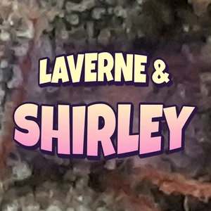 Laverne & Shirley Cannabis Strain