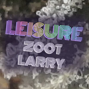 Leisure Zoot Larry Cannabis Strain
