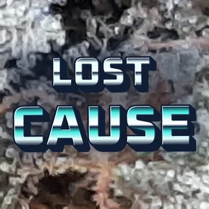 Lost Cause Cannabis Strain