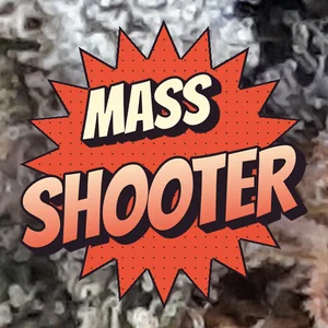 Mass Shooter Cannabis Strain