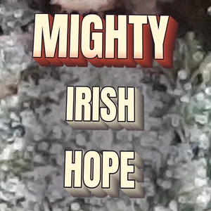 Mighty Irish Hope Cannabis Strain