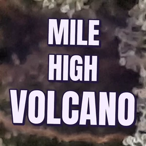 Mile High Volcano Cannabis Strain