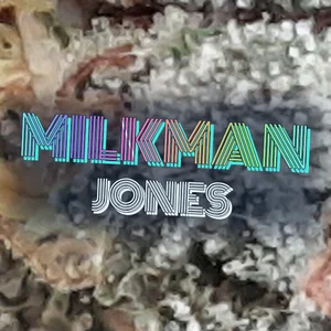 Milkman Jones Cannabis Strain
