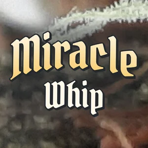 Miracle Whip Cannabis Strain