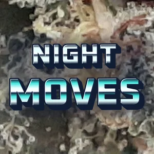 Night Moves Cannabis Strain