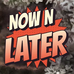Now N Later Cannabis Strain