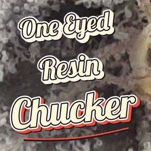 One Eyed Resin Chucker Cannabis Strain