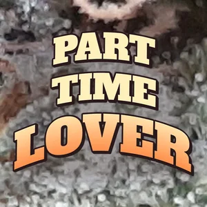 Part Time Lover Cannabis Strain