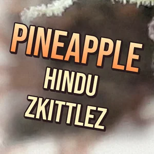 Pineapple Hindu Zkittlez Cannabis Strain