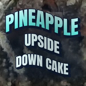 Pineapple Upside Down Cake Cannabis Strain
