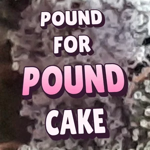 Pound for Pound Cake Cannabis Strain
