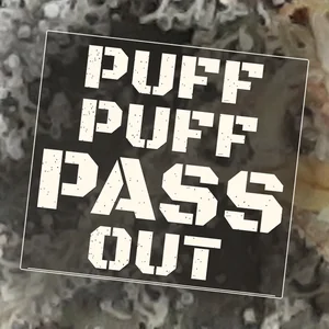Puff Puff Pass Out Cannabis Strain