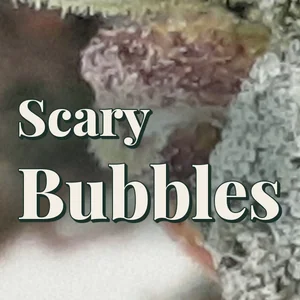 Scary Bubbles Cannabis Strain