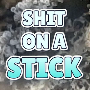 Shit on a Stick Cannabis Strain