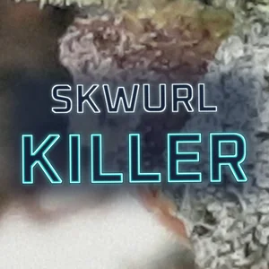 Skwurl Killer Cannabis Strain