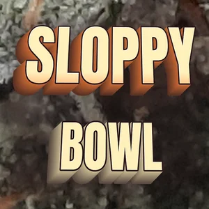 Sloppy Bowl Cannabis Strain