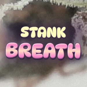 Stank Breath Cannabis Strain