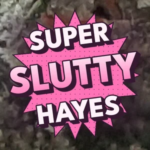 Super Slutty Hayes Cannabis Strain