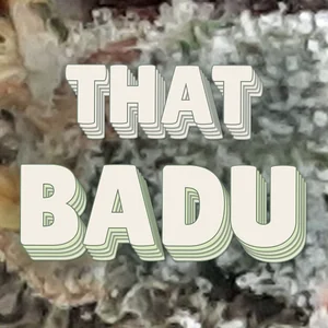 That Badu Cannabis Strain