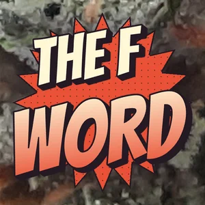 The F Word Cannabis Strain